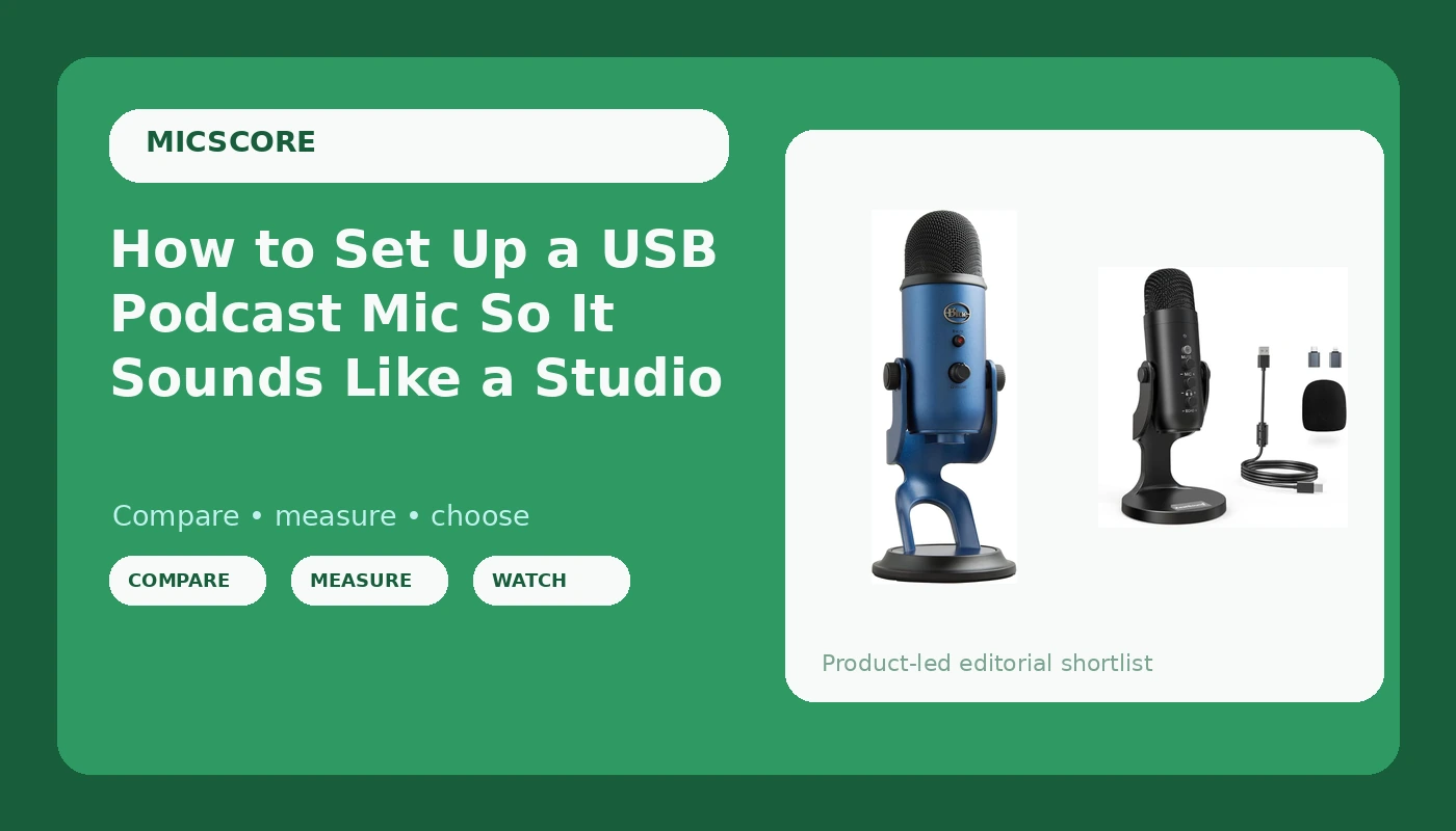 How to Set Up a USB Podcast Mic So It Sounds Like a Studio