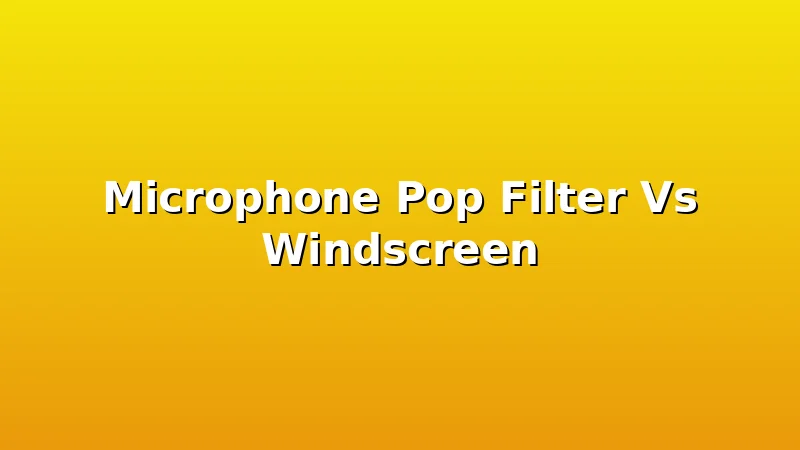 Microphone Pop Filter Vs Windscreen - MicScore review with measurements and honest opinion